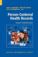 Person-Centered Health Records: Toward HealthePeople