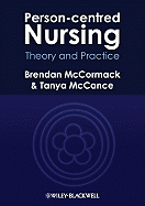 Person-Centred Nursing: Theory and Practice