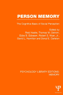 Person Memory (PLE: Memory): The Cognitive Basis of Social Perception