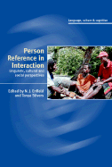 Person Reference in Interaction: Linguistic, Cultural and Social Perspectives