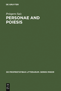 Personae and Poiesis: The Poet and the Poem in Medieval Love Lyric