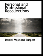 Personal and Professional Recollections