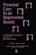 Personal Care in an Impersonal World: A Multidimensional Look at Bereavement
