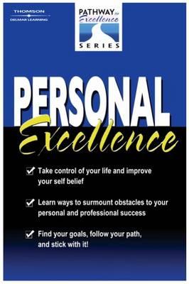 Personal Excellence: The Pathway to Excellence Series - Throop, Robert K, and Castellucci, Marion B