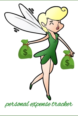 Personal Expense Tracker: Let the money fairy help you track your money - Martin, Dawn