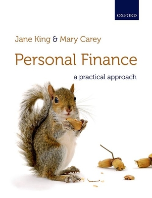 Personal Finance: A Practical Approach - King, Jane, and Carey, Mary