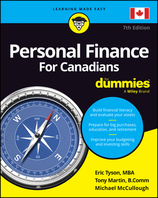 Personal Finance for Canadians for Dummies - Tyson, Eric, and Martin, Tony, and McCullough, Michael