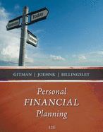 Personal Financial Planning - Gitman, Lawrence J, and Joehnk, Michael D, and Billingsley, Randy