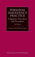 Personal Insolvency Practice: Litigation, Procedure and Precedents