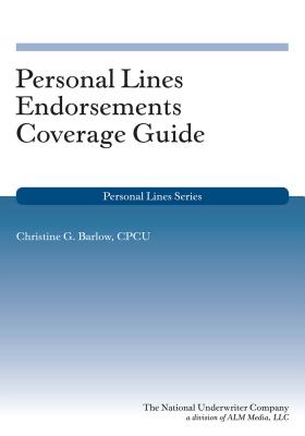 Personal Lines Endorsements Coverage Guide - Barlow, Christine G