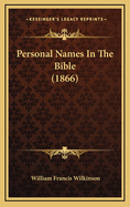 Personal Names in the Bible (1866)