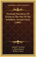 Personal Narratives of Events in the War of the Rebellion, Second Series (1880)