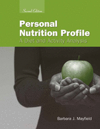 Personal Nutrition Profile: A Diet and Activity Analysis: A Diet and Activity Analysis