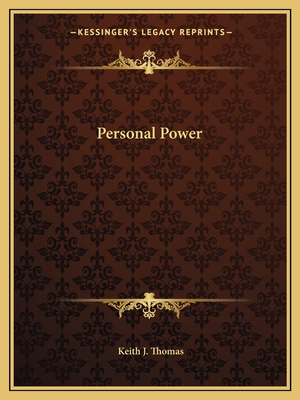 Personal Power - Thomas, Keith J