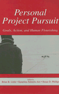 Personal Project Pursuit: Goals, Action, and Human Flourishing