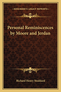 Personal Reminiscences by Moore and Jerdan