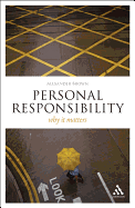 Personal Responsibility: Why It Matters