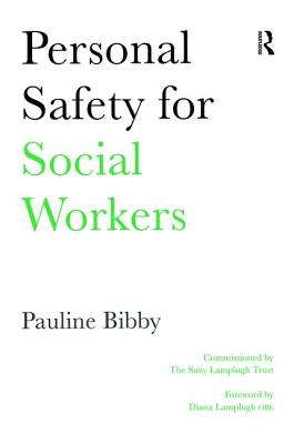 Personal Safety for Social Workers - Bibby, Pauline