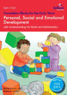 Personal, Social and Emotional Development with Understanding the World and Mathematics: Foundation Blocks for the Early Years