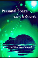 Personal Space: Return to the Garden