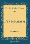 Personalism (Classic Reprint)