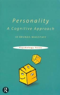 Personality: A Cognitive Approach - Brunas-Wagstaff, Jo, and Hinton, Perry R Dr (Foreword by)