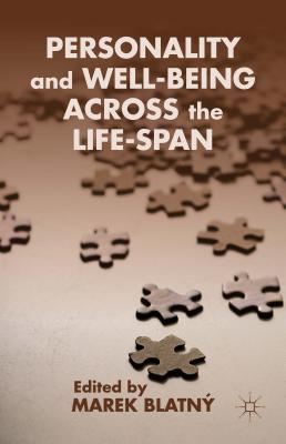 Personality and Well-Being Across the Life-Span - Blatny, Marek (Editor)