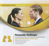 Personality Challenges: Conversational Secrets for Top 7 Personality Types in Crucial Communications - Made for Success, and Iverson, Larry (Read by), and Jones, Dawn (Read by)