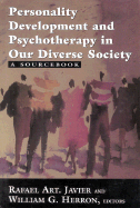 Personality Development and Psychotherapy in Our Diverse Society: A Sourcebook