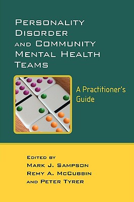 Personality Disorder and Community - Sampson, Mark (Editor), and McCubbin, Remy (Editor), and Tyrer, Peter (Editor)