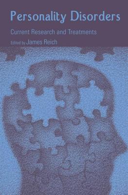 Personality Disorders: Current Research and Treatments - Reich, M.D., MPH, James (Editor)