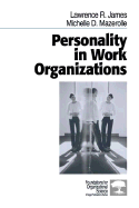 Personality in Work Organizations