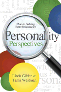 Personality Perspectives: Clues to Building Better Relationships