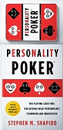 Personality Poker: The Playing Card Tool for Driving High-Performance Teamwork and Innovation