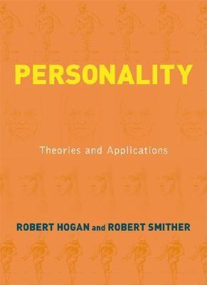 Personality: Theories and Applications - Hogan, Robert, and Smither, Robert