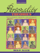 Personality Theories: Development, Growthnd Diversity- (Value Pack W/Mysearchlab)