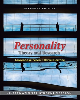Personality: Theory and Research - Cervone, Daniel, and Pervin, Lawrence A.