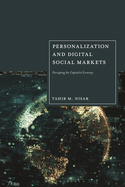 Personalization and Digital Social Markets: Disrupting the Capitalist Economy