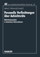 Personelle Verflechtungen Uber Aufsichtsrate: Mehrfachmandate in Deutschen Unternehmen