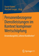 Personenbezogene Dienstleistungen Im Kontext Komplexer Wertschpfung: Anwendungsfeld "Seltene Krankheiten"