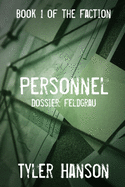 Personnel: Dossier Feldgrau