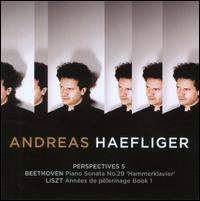 Perspectives 5: Beethoven and Liszt - Andreas Haefliger (piano)