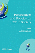 Perspectives and Policies on ICT in Society: An IFIP TC9 (Computers and Society) Handbook