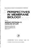 Perspectives in Membrane Biology: First Mexican Society of Biochemistry Symposium - Estrada-O, Sergio