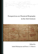 Perspectives on Chemical Biography in the 21st Century