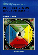 Perspectives on Higgs Physics II