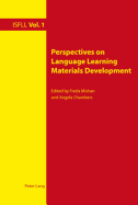 Perspectives on Language Learning Materials Development - Harden, Theo (Editor), and Witte, Arnd (Editor), and Mishan, Freda (Editor)