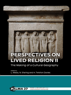 Perspectives on Lived Religion II: The Making of a Cultural Geography