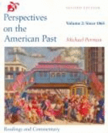 Perspectives on the American Past: Readings and Commentary: Vol. 1: 1620-1877