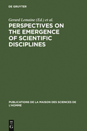 Perspectives on the emergence of scientific disciplines